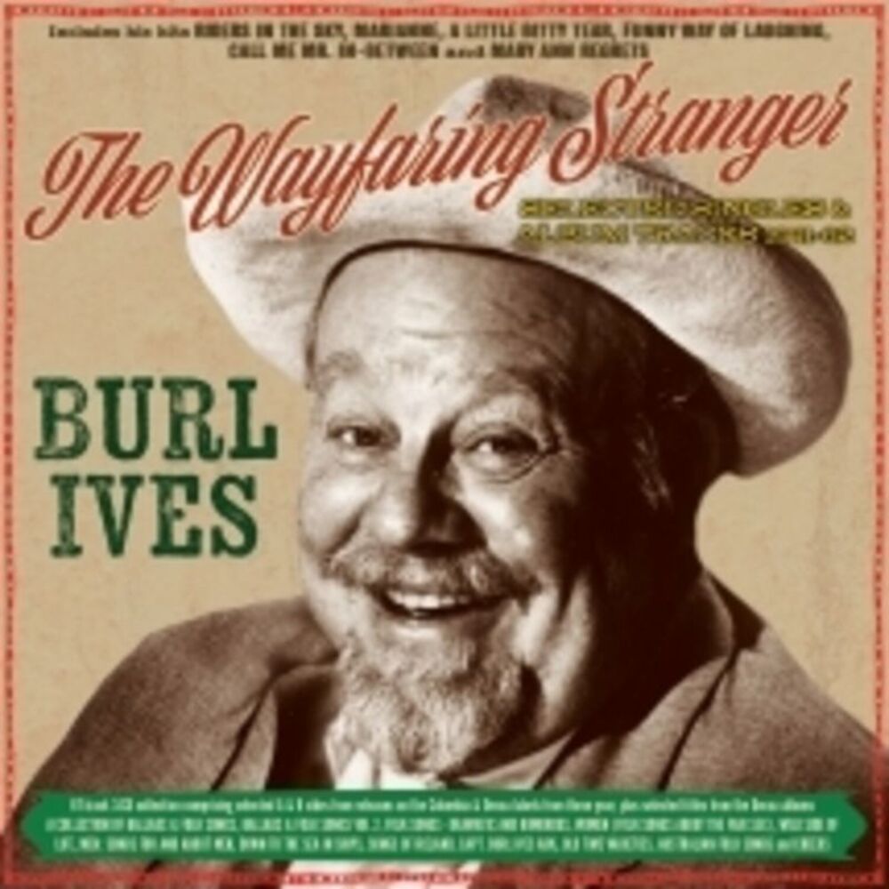 Burl Ives - The Wayfaring Stranger: Selected Classics 1941-62  CD